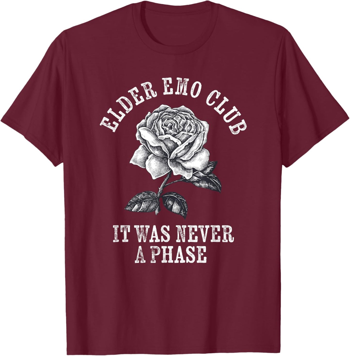 Elder Emo Club It Was Never A Phase Funny Emo Goth Punk T-Shirt - T-Shirt | Maroon