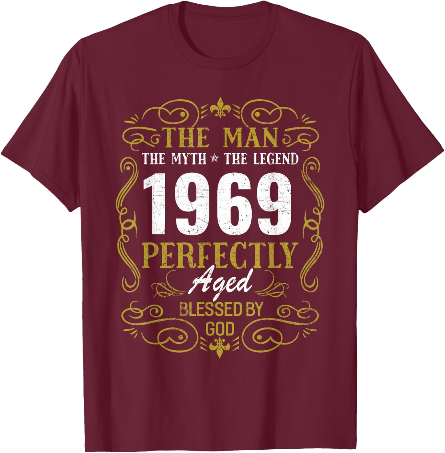 Man Myth Legend Perfectly Blessed by God 1969 Birthday Gift T-Shirt - T-Shirt | Maroon