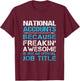 National Accounts - Freaking Awesome T-Shirt - T-Shirt | Maroon