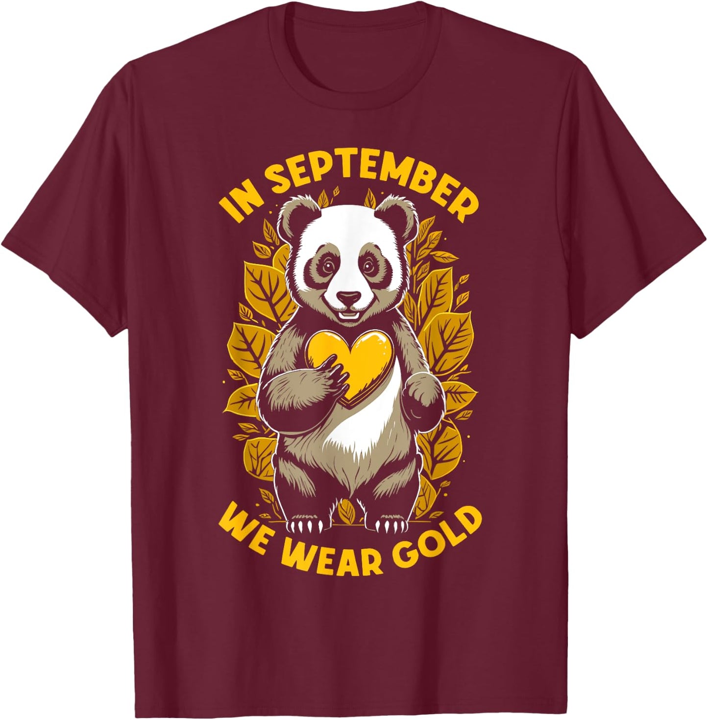 In September We Wear Gold Childhood Cancer Awareness Panda T-Shirt - T-Shirt | Maroon