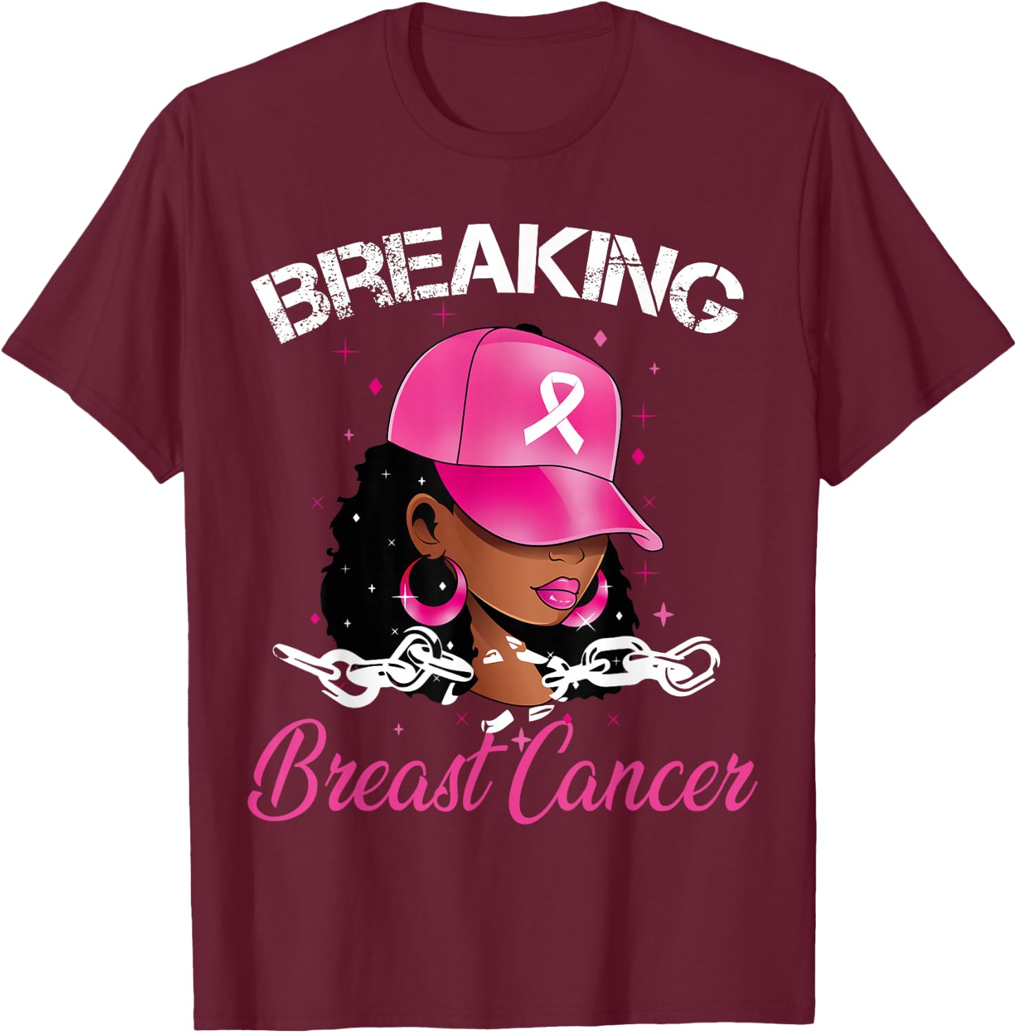 Black Women Breast Cancer Breaking Breast Cancer Awareness T-Shirt - T-Shirt | Maroon