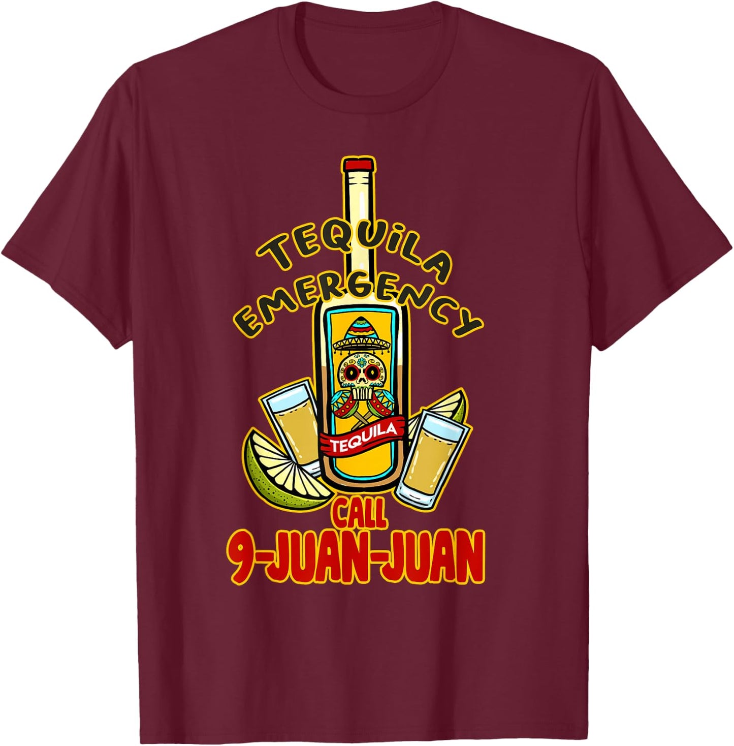 Chili Emergency Call 9 Juan Juan - Funny Mexican T-Shirt - T-Shirt | Maroon