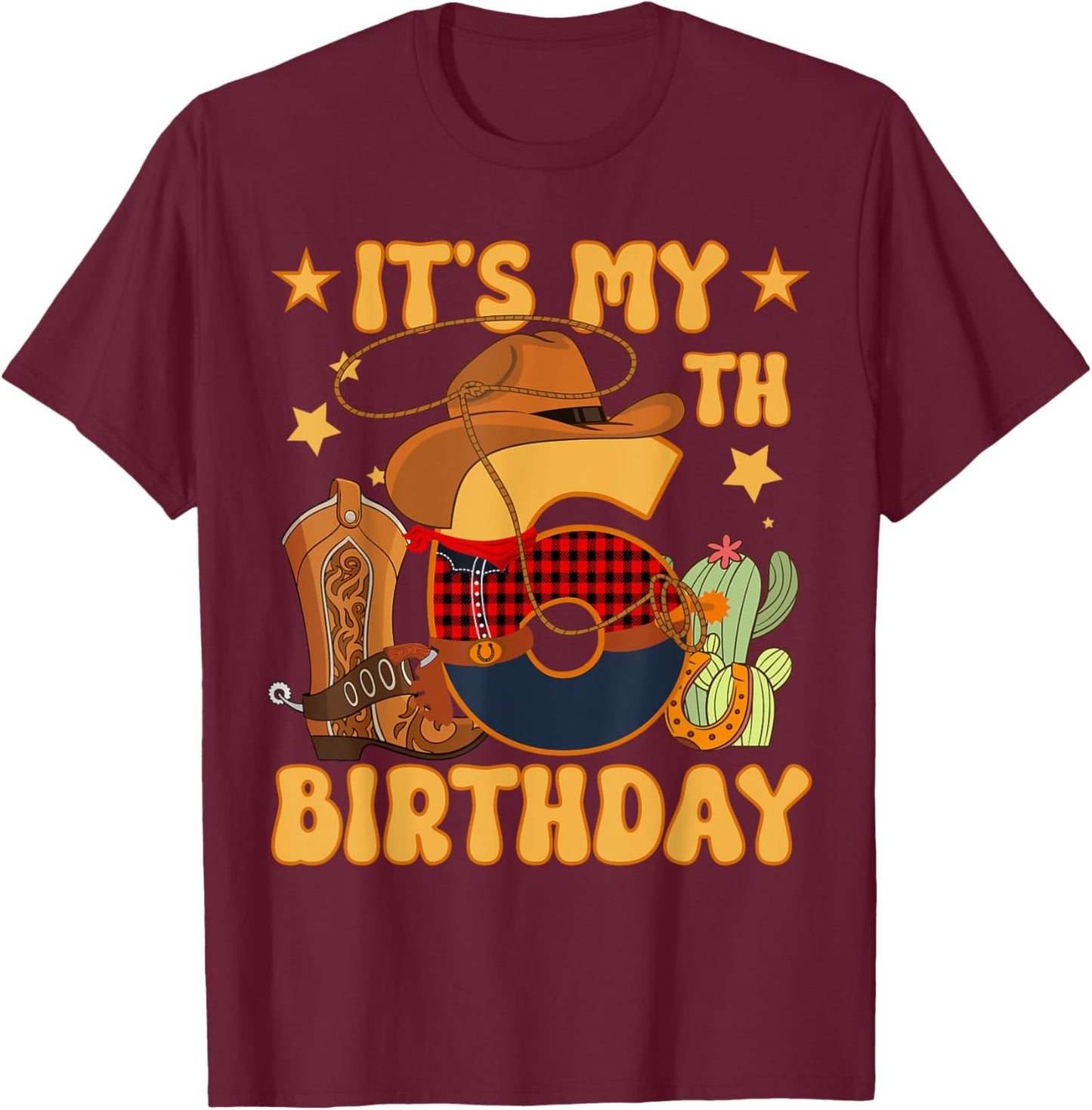 It's My 6th Birthday Cowboy Rodeo Horse 6 Year Old Bday Boy T-Shirt - T-Shirt | Maroon