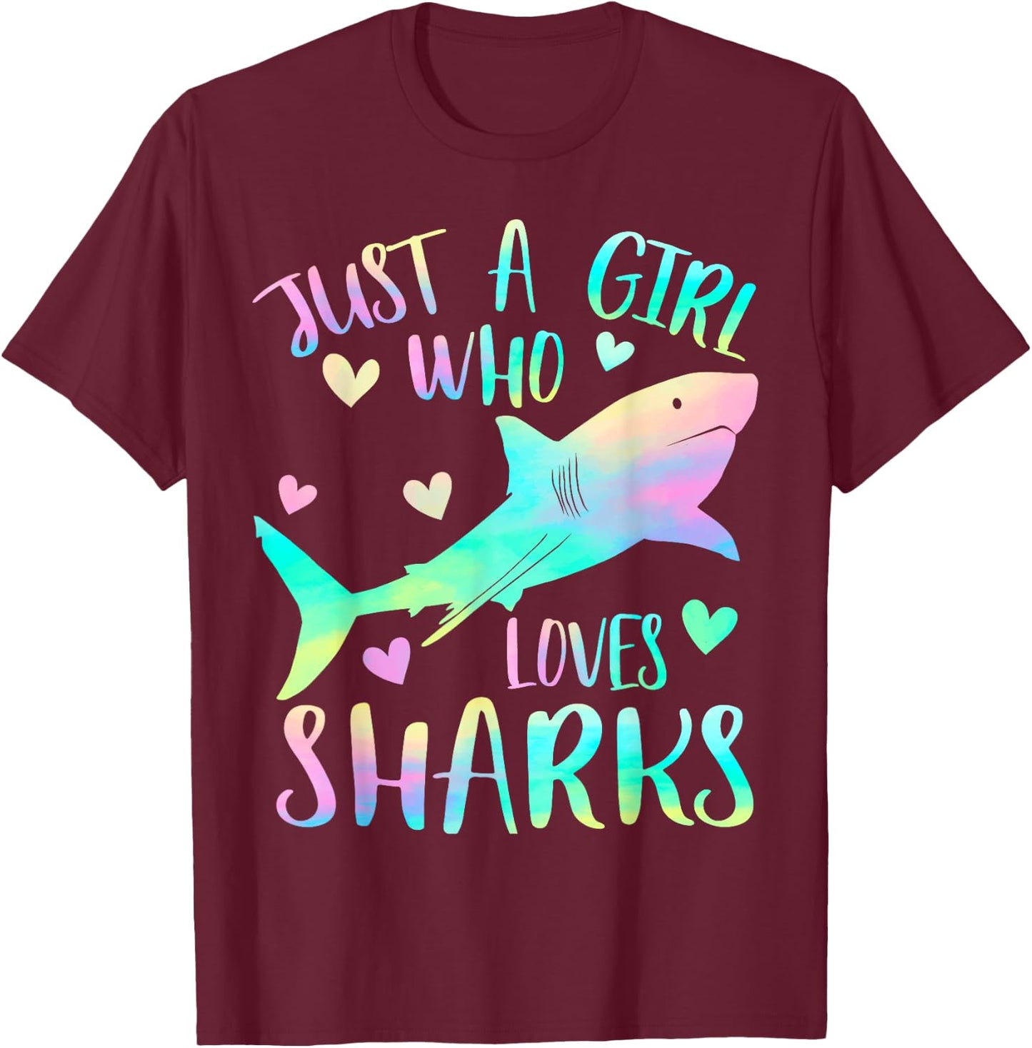 Just a Girl Who Loves Sharks Cute Shark Lover Girls Themed T-Shirt - T-Shirt | Maroon
