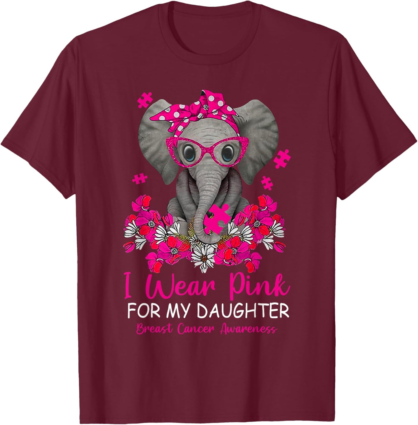 I Wear Pink For My Daughter Breast Cancer Awareness Warrior T-Shirt - T-Shirt | Maroon
