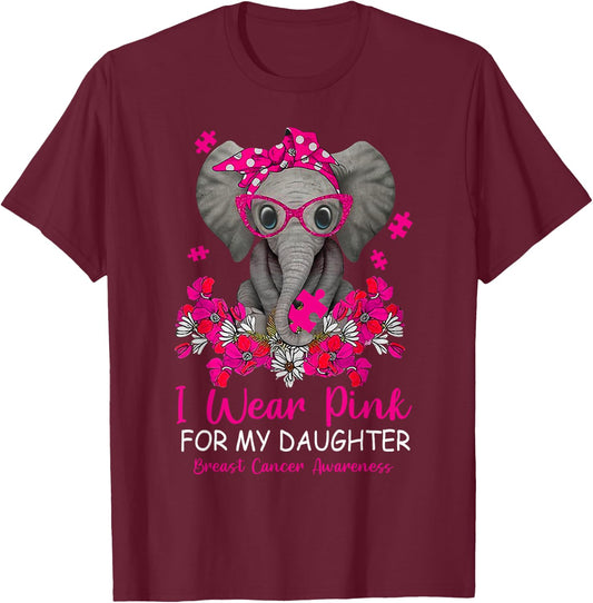 I Wear Pink For My Daughter Breast Cancer Awareness Warrior T-Shirt - T-Shirt | Maroon