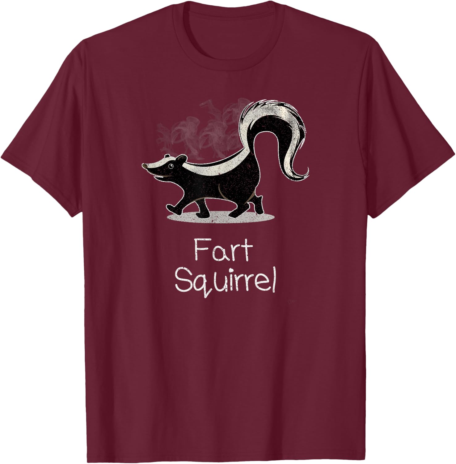 Skunk Design Funny Wrong Animal Name Skunk Fart Squirrel T-Shirt - T-Shirt | Maroon