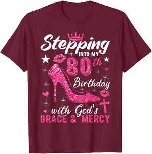 Stepping Into My 80th Birthday With Gods Grace And Mercy T-Shirt - T-Shirt | Maroon