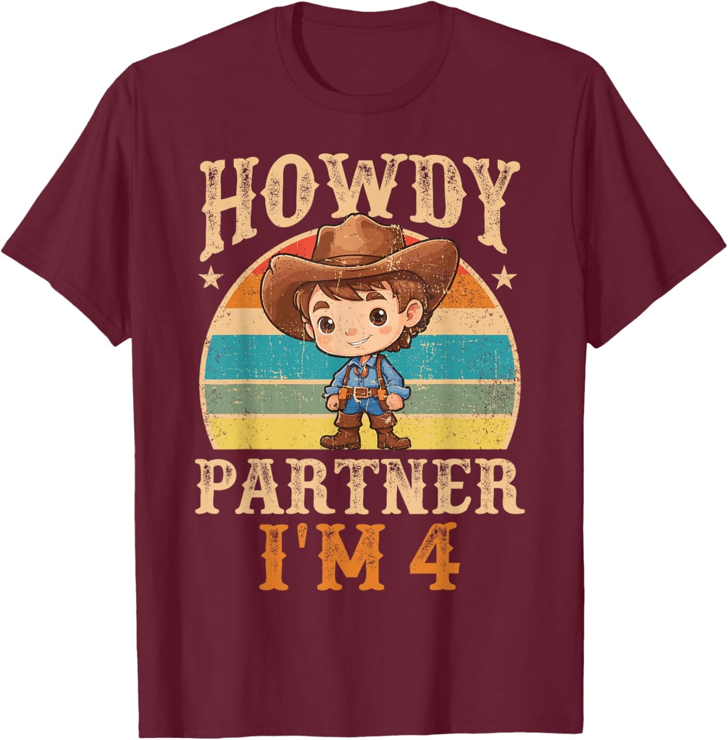 Howdy Partner I'm 4 Cowboy 4th Birthday Country Western Boy T-Shirt - T-Shirt | Maroon