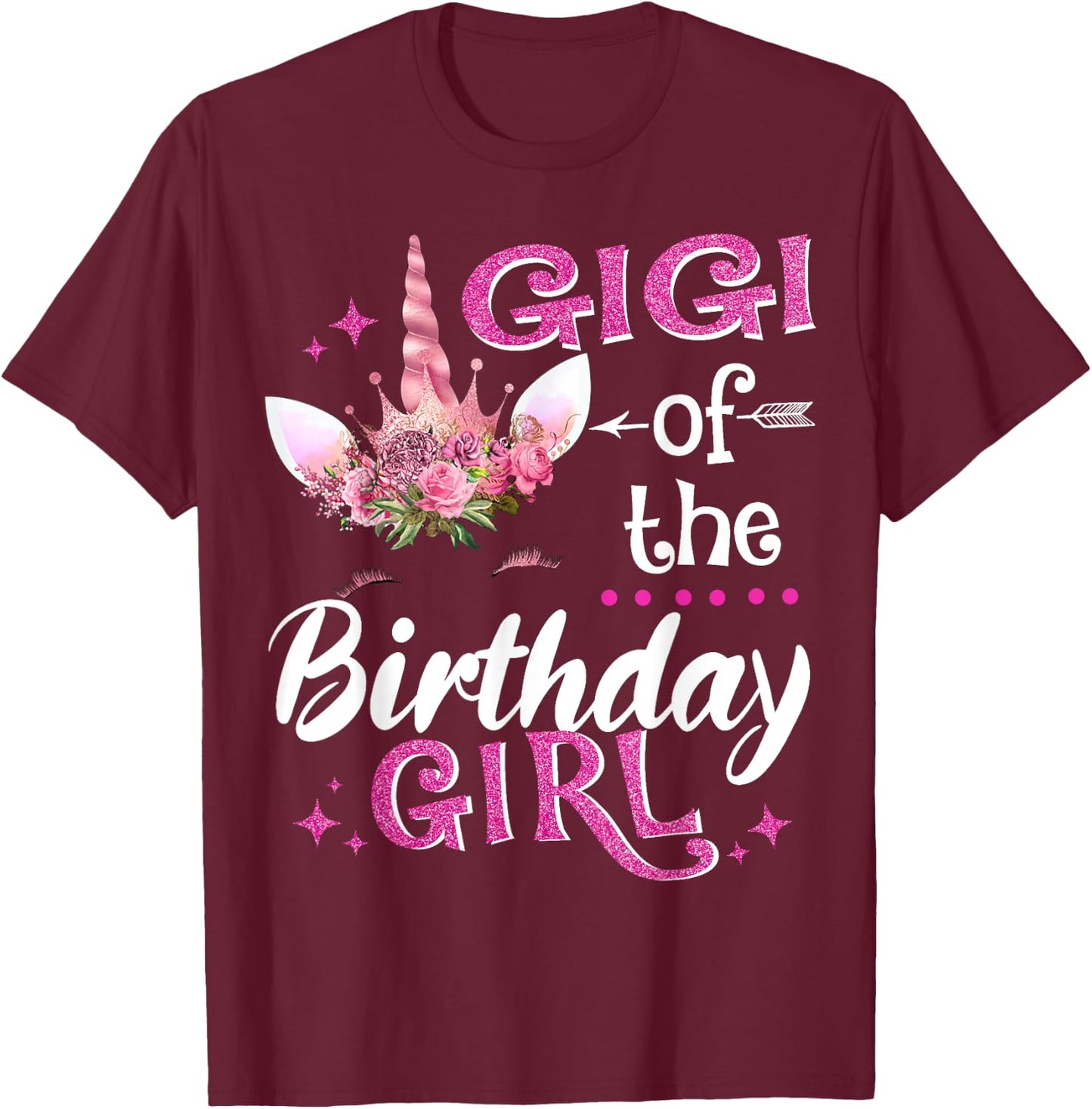 Gigi Of The Birthday Girl Unicorn Flower Grandma T-Shirt - T-Shirt | Maroon