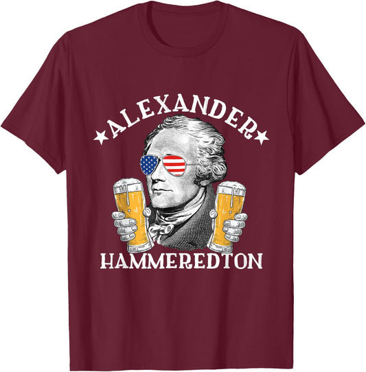 Alexander Hammeredton Alexander Hamilton Beer Drinking Party T-Shirt - T-Shirt | Maroon