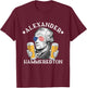 Alexander Hammeredton Alexander Hamilton Beer Drinking Party T-Shirt - T-Shirt | Maroon