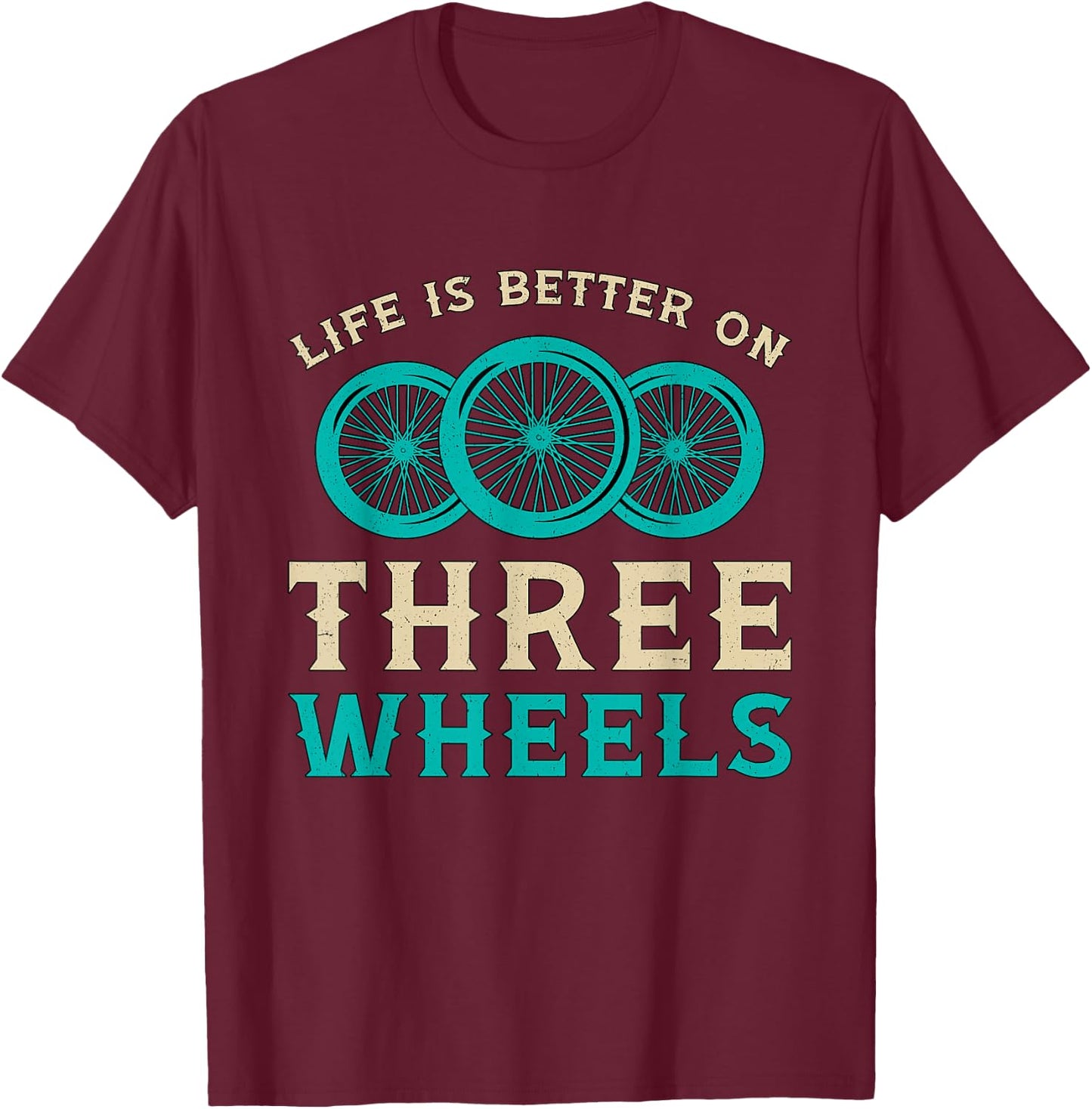 Life Is Better On Three Wheels Vintage Retro Bike Tricycle T-Shirt - T-Shirt | Maroon