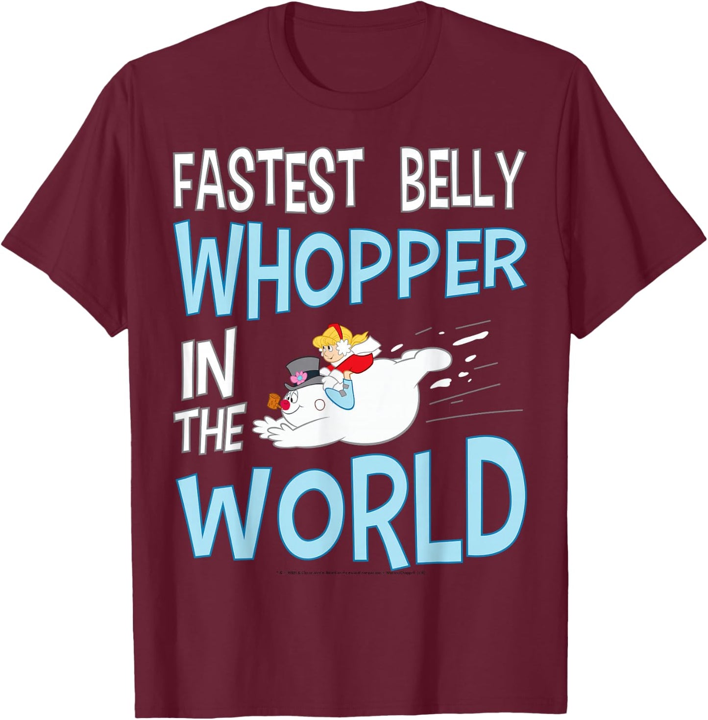 Frosty The Snowman Fastest Belly Whopper In The World T-Shirt - T-Shirt | Maroon