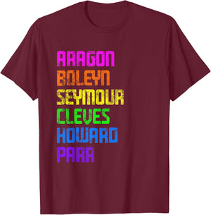 Six Ex Wife British History Historian Musical Lover T-Shirt - T-Shirt | Maroon