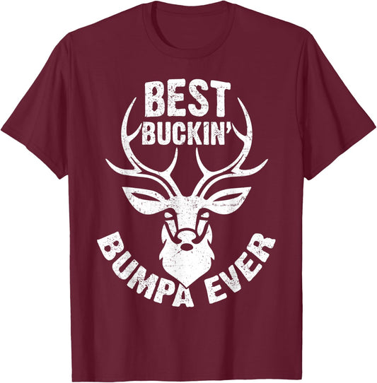 Best Buckin' Bumpa Ever Shirt Deer Hunters Gift T-Shirt - T-Shirt | Maroon