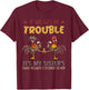 If We Get In Trouble It's My Sister's Fault Vintage Chicken T-Shirt - T-Shirt | Maroon