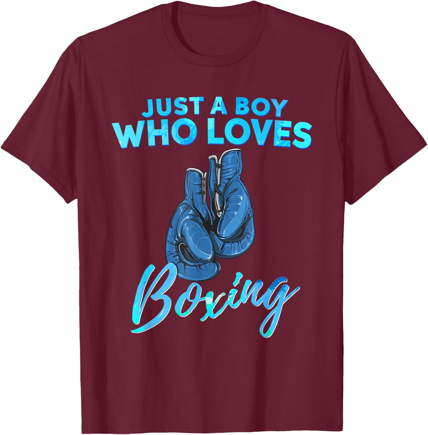 Just a Boy Who Loves Boxing Boxing Gift Boys T-Shirt - T-Shirt | Maroon