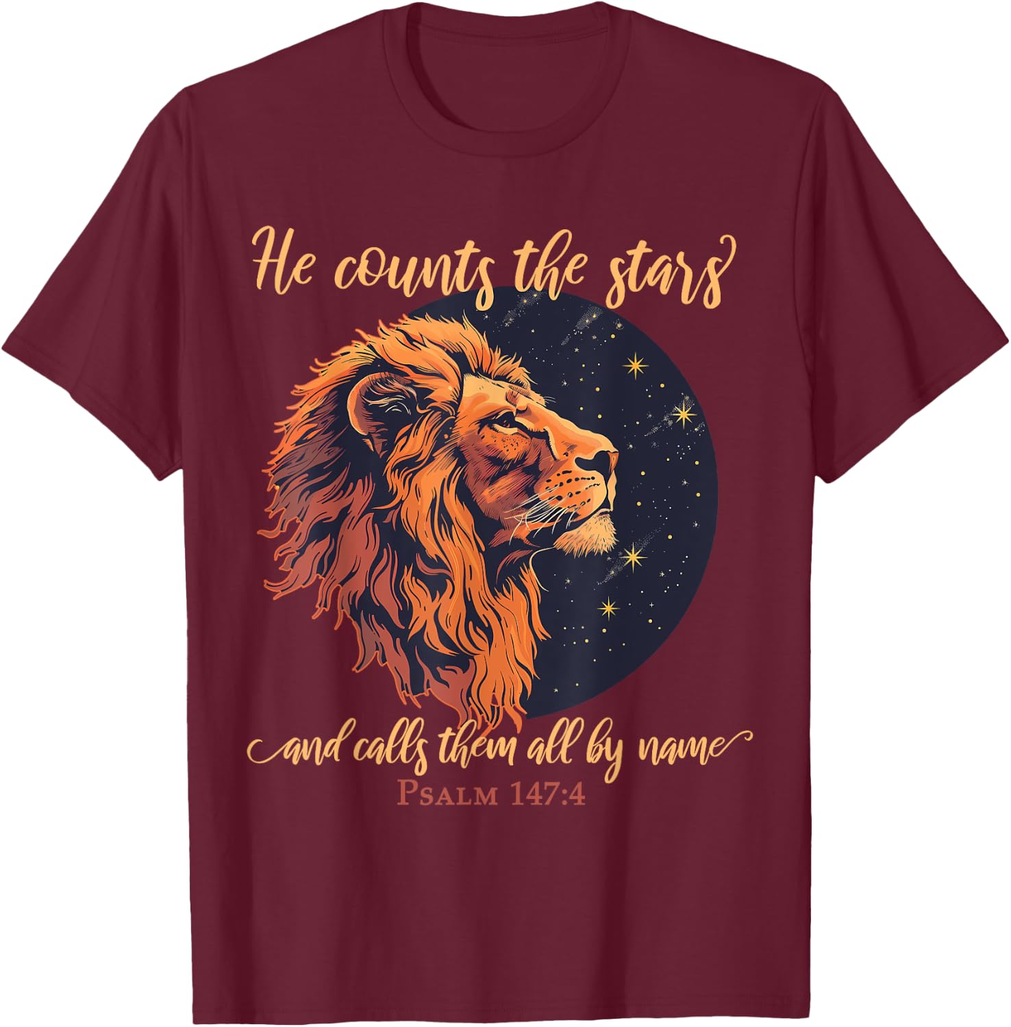 He Counts The Stars And Calls Them All By Name 147:4 Lion T-Shirt - T-Shirt | Maroon