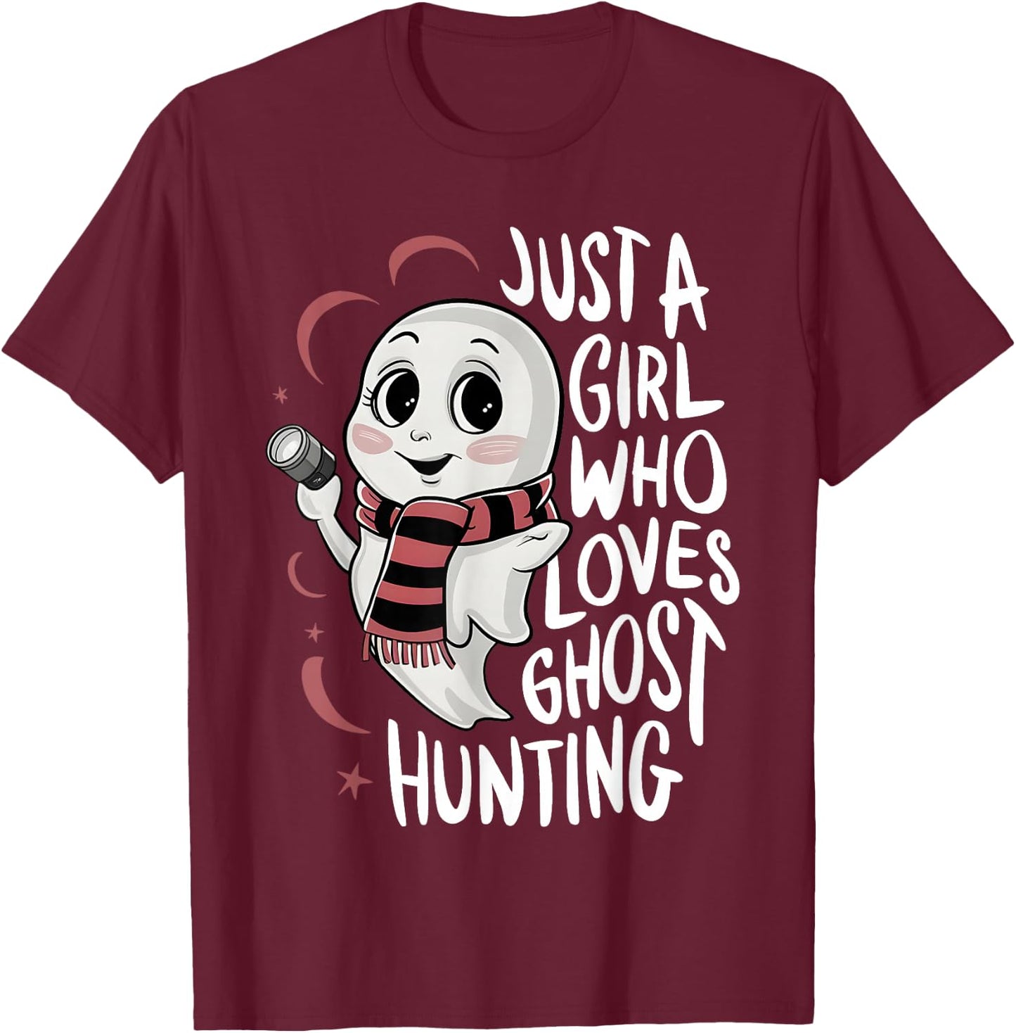 Just a Girl Who Loves Ghost Hunting Funny Ghost Hunter Women T-Shirt - T-Shirt | Maroon