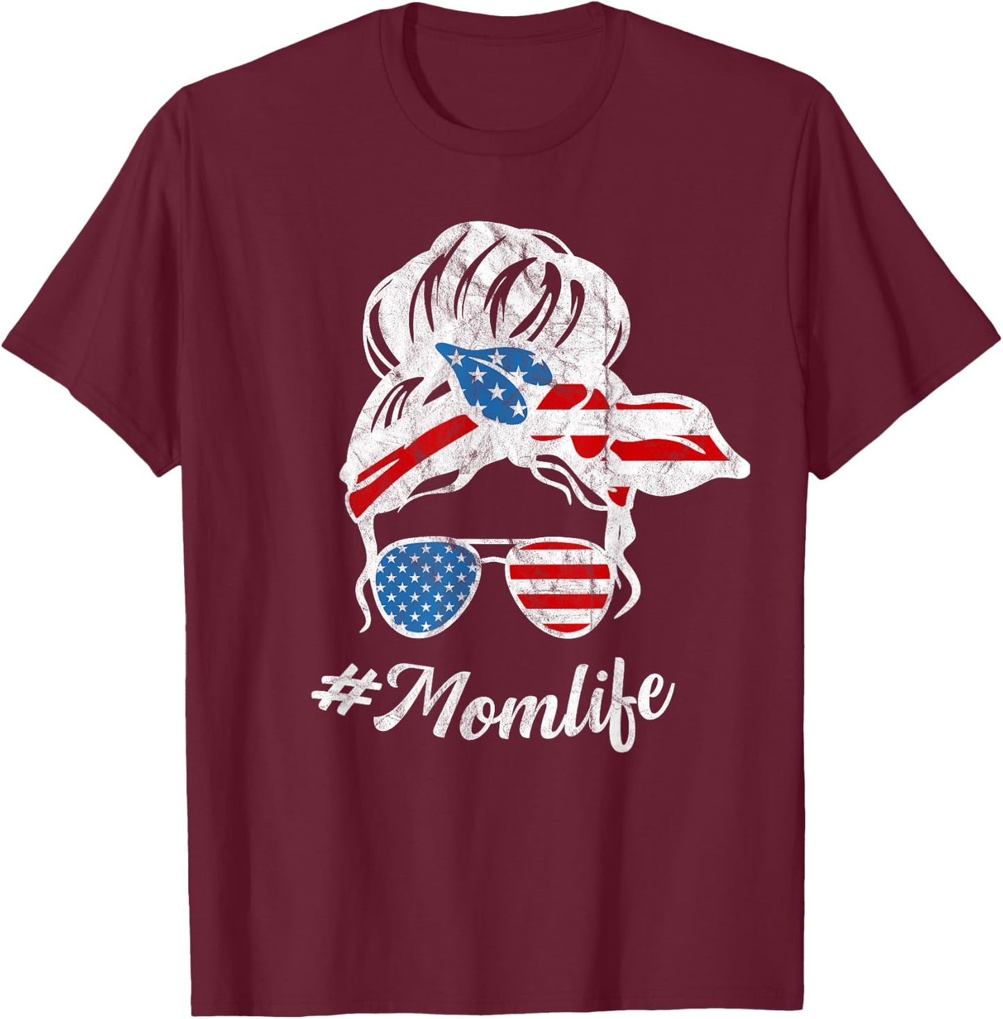 Fourth of July Mom Life Messy Bun Women Cute T-Shirt - T-Shirt | Maroon