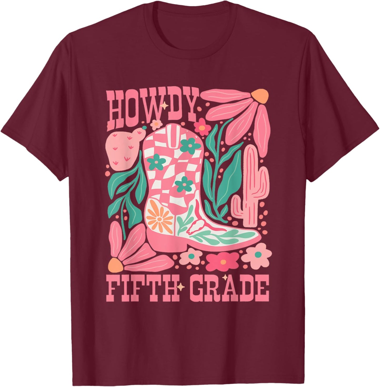 Howdy Fifth Grade Western 5th Grade Teacher Cowboy Cowgirl T-Shirt - T-Shirt | Maroon