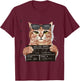 Funny Bad Sofa Destroyer Cat Mug Shot Cat Police Photo Men Women T-Shirt - T-Shirt | Maroon