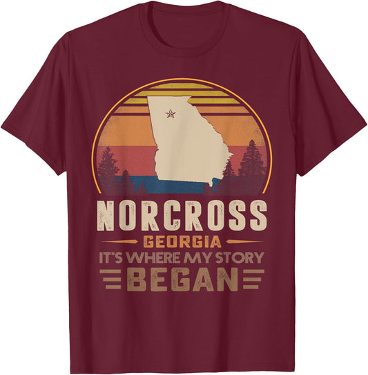 Vintage Norcross Georgia Homtown My Story Began T-Shirt - T-Shirt | Maroon