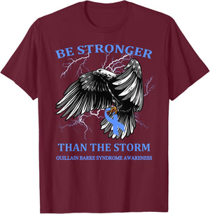 Be Stronger Than The Storm Guillain Barre Syndrome T-Shirt - T-Shirt | Maroon