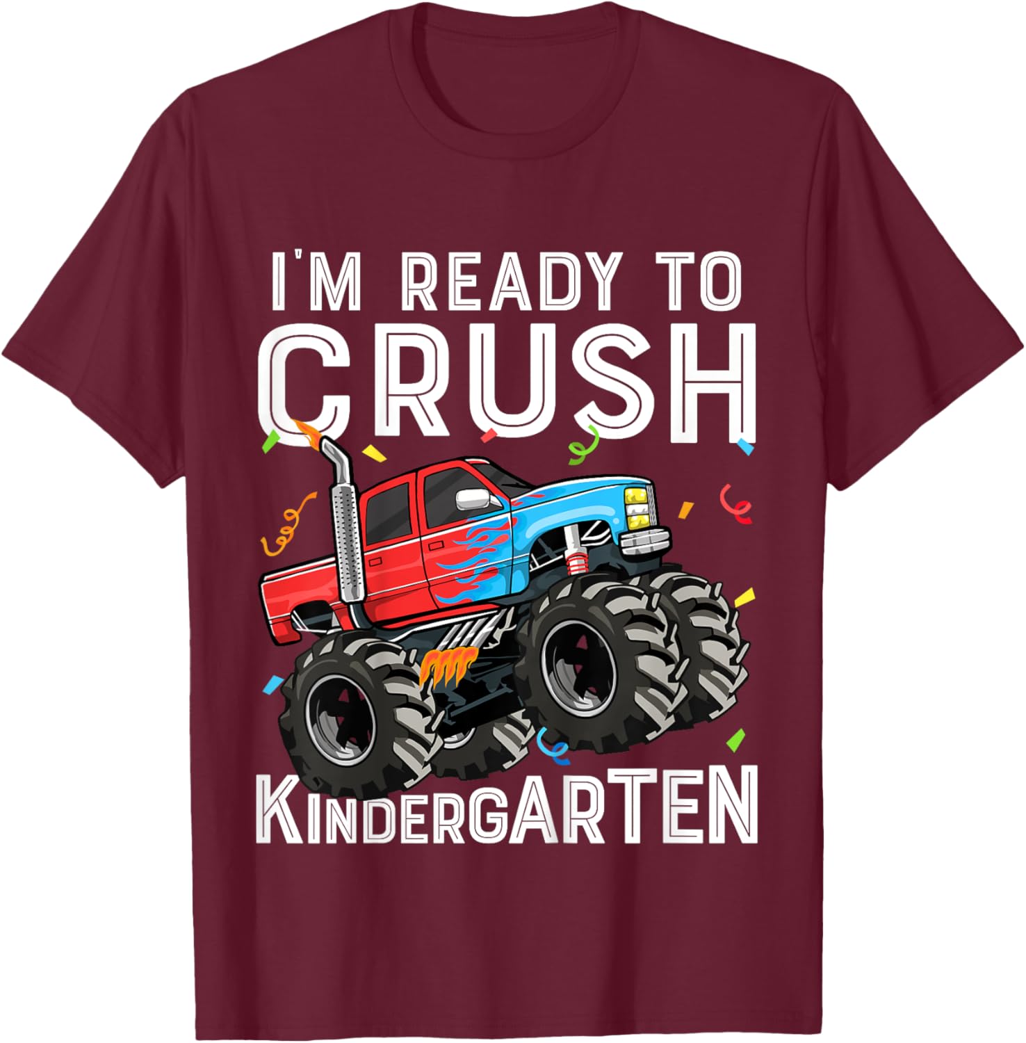 Kids First Day I'm Ready To Crush Kindergarten Monster Truck Boys T-Shirt - T-Shirt | Maroon