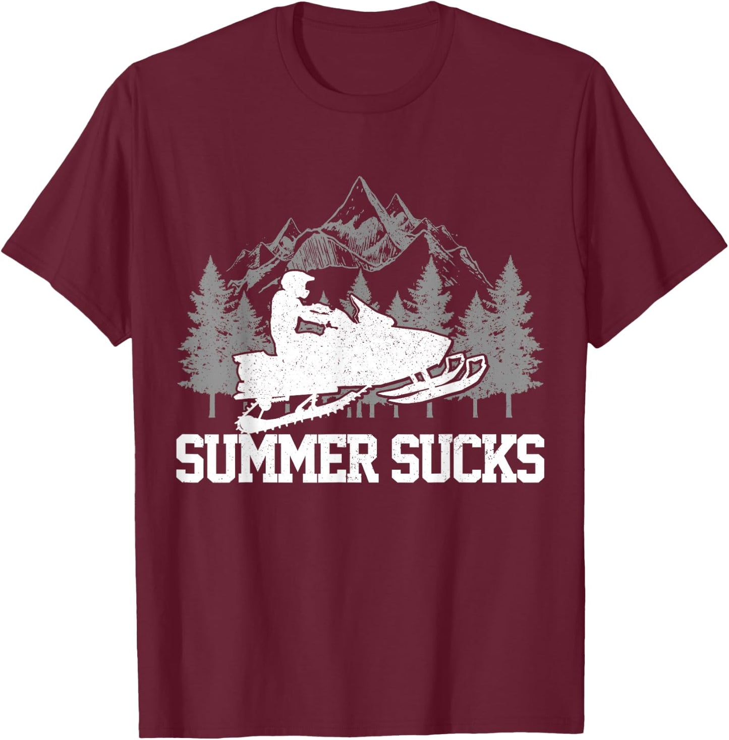 Snowmobile Summer Sucks Snowmobile Funny Gift T-Shirt - T-Shirt | Maroon