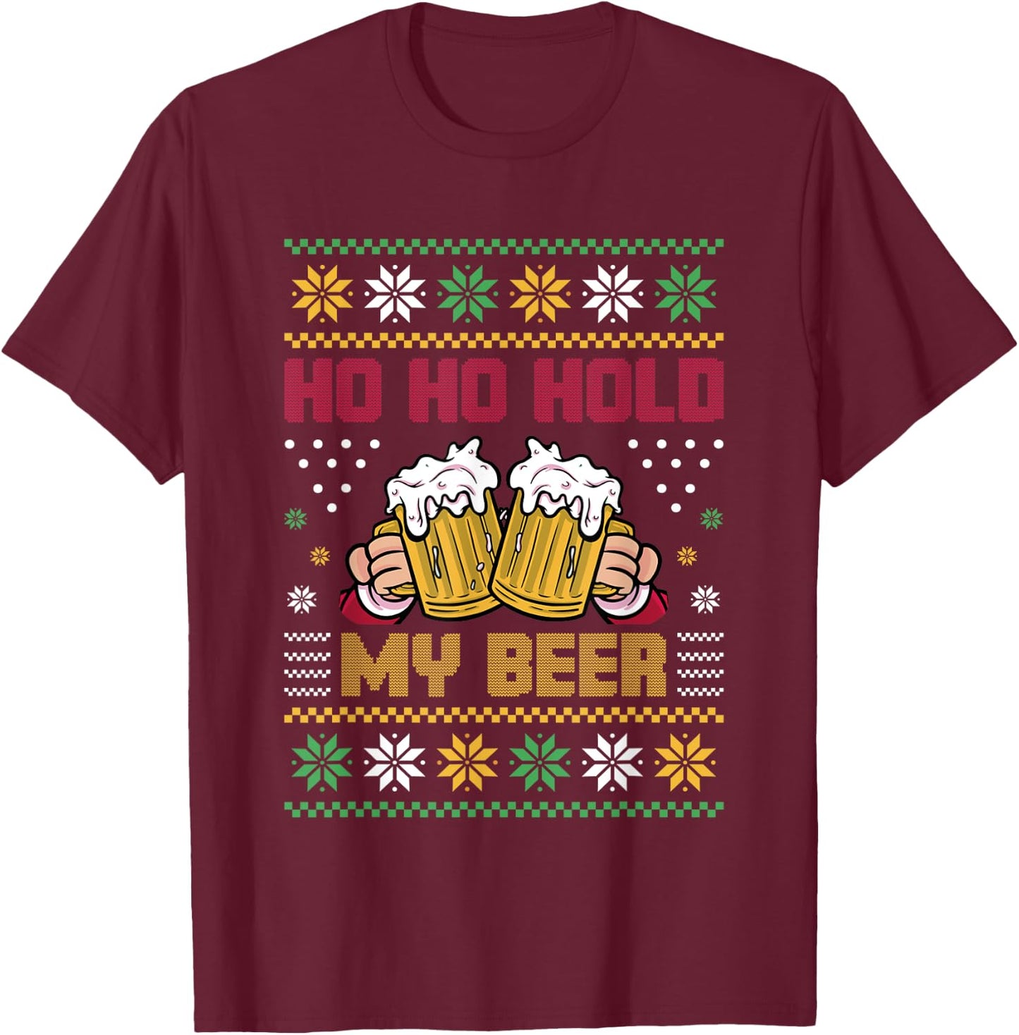 Ho Ho Hold My Beer T-Shirt - T-Shirt | Maroon