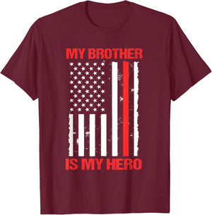 My Brother Is My Hero Firefighter Thin Red Line Sister Gift T-Shirt - T-Shirt | Maroon
