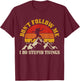 Hiking Don't Follow Me Stupid Things Funny Mountain Hiker T-Shirt - T-Shirt | Maroon