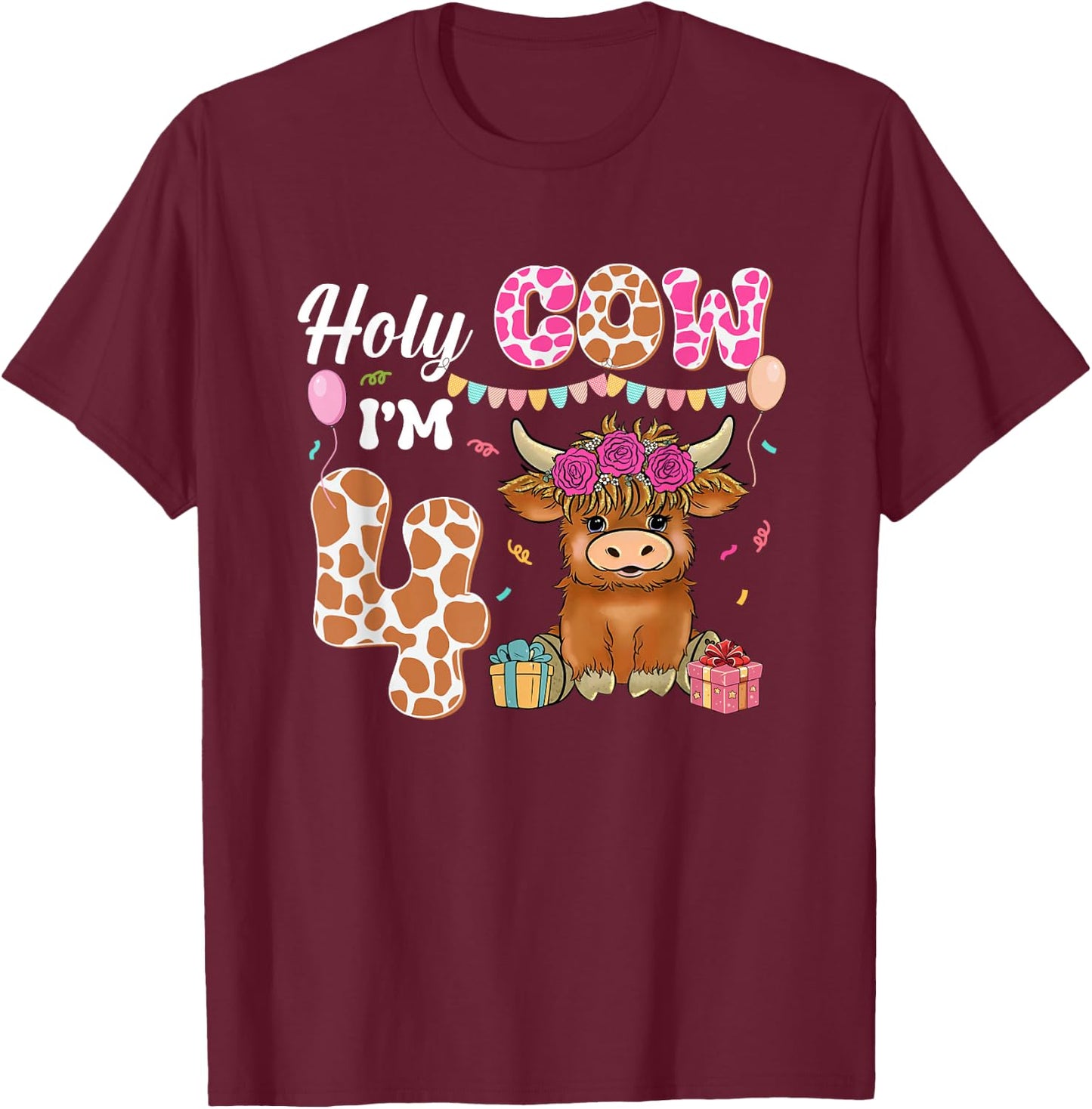 Holy Cow I'm 4 Highland Cow Farming 4th Birthday 4 Years Old T-Shirt - T-Shirt | Maroon