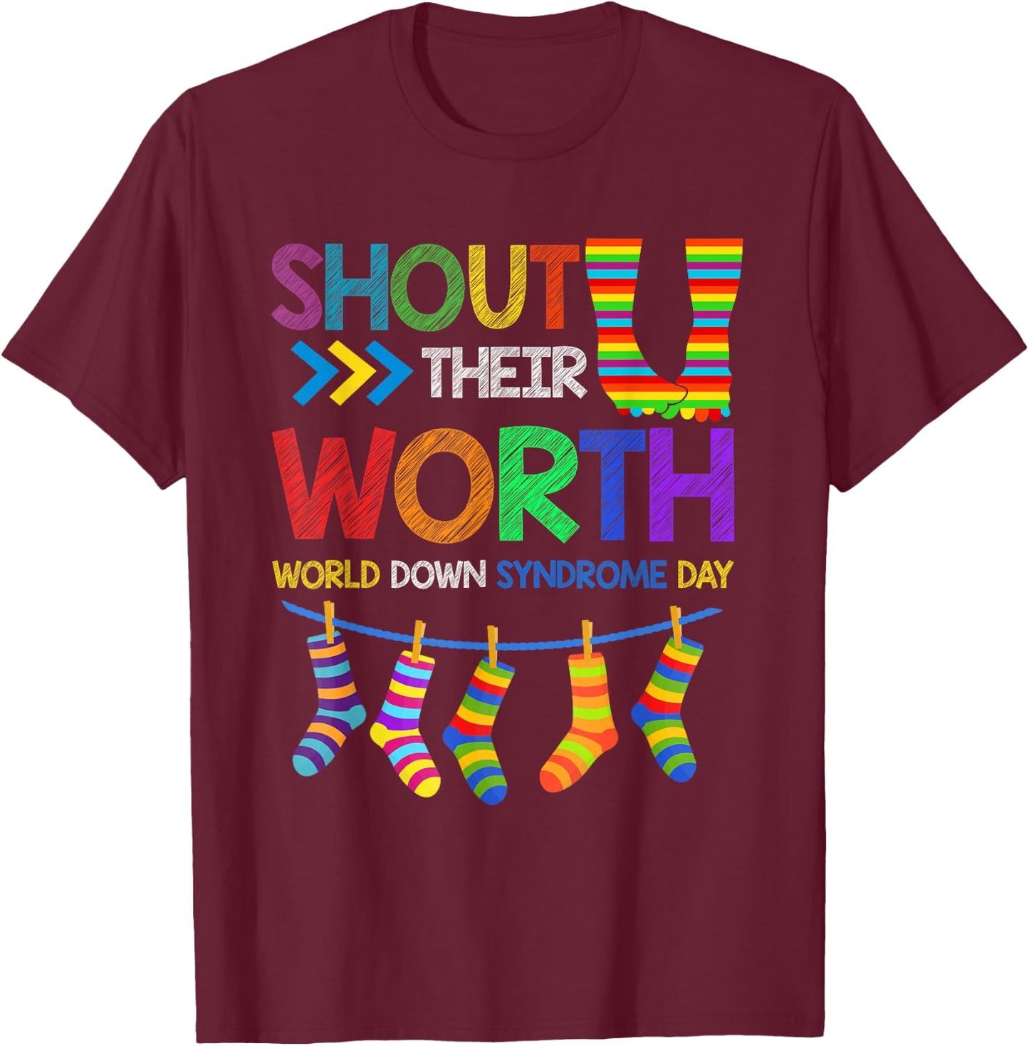 Shout Their Worth Down Syndrome Awareness Men Women Kids T-Shirt - T-Shirt | Maroon