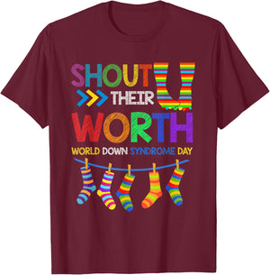 Shout Their Worth Down Syndrome Awareness Men Women Kids T-Shirt - T-Shirt | Maroon