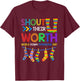 Shout Their Worth Down Syndrome Awareness Men Women Kids T-Shirt - T-Shirt | Maroon