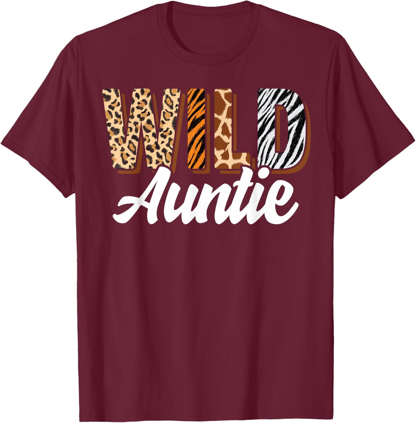 Wild Auntie Zoo Born Two be Wild B-day Safari Jungle Animal T-Shirt - T-Shirt | Maroon