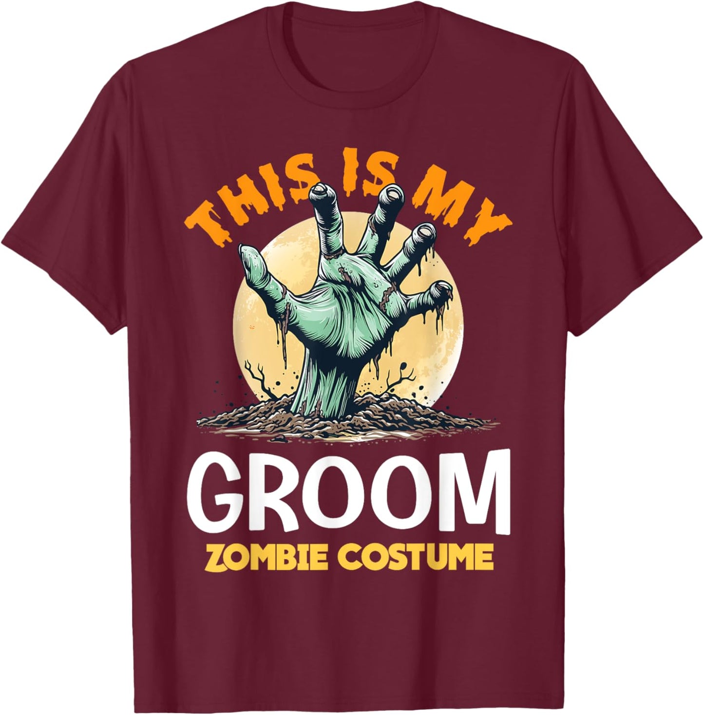 Groom Halloween Zombie Matching Costume T-Shirt - T-Shirt | Maroon