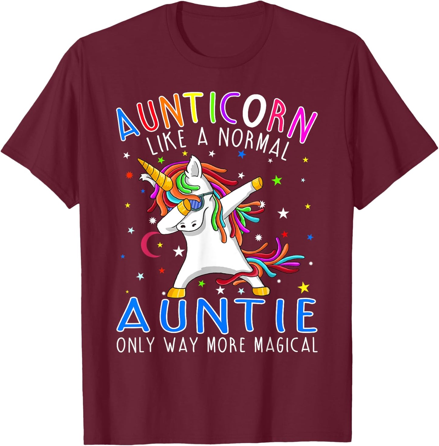Aunticorn Like A Normal Aunt Only Way More Magical T-Shirt - T-Shirt | Maroon