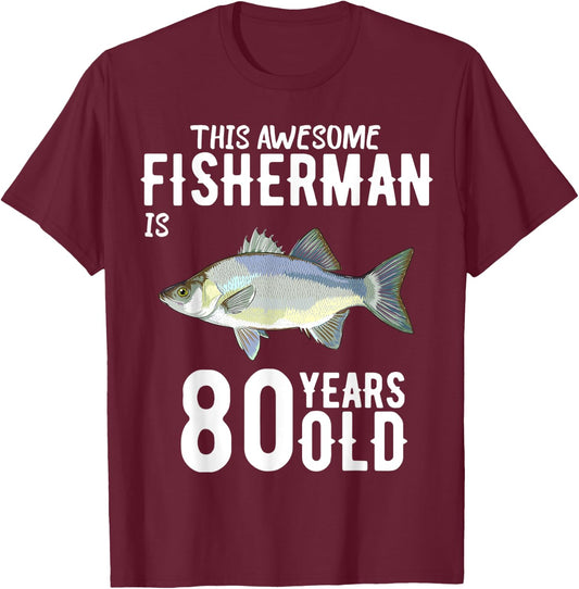 This White Bass Fisherman Is 80 Years Old 80th Birthday T-Shirt - T-Shirt | Maroon