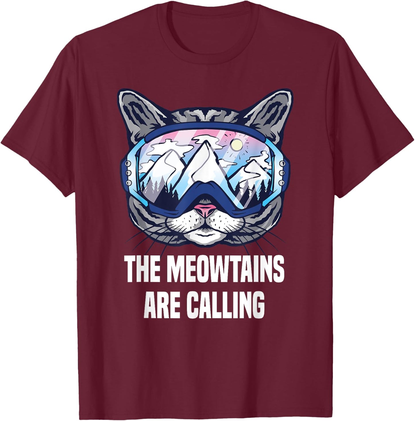 Ski Snowboard Goggles Funny The Meowtains Are Calling Gift T-Shirt - T-Shirt | Maroon