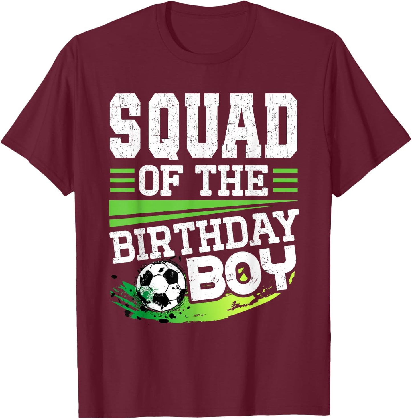 Soccer Birthday Squad of the Birthday Boy Squad Soccer T-Shirt - T-Shirt | Maroon