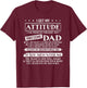 I Get My Attitude from My Freaking Awesome Dad Father's Day T-Shirt - T-Shirt | Maroon