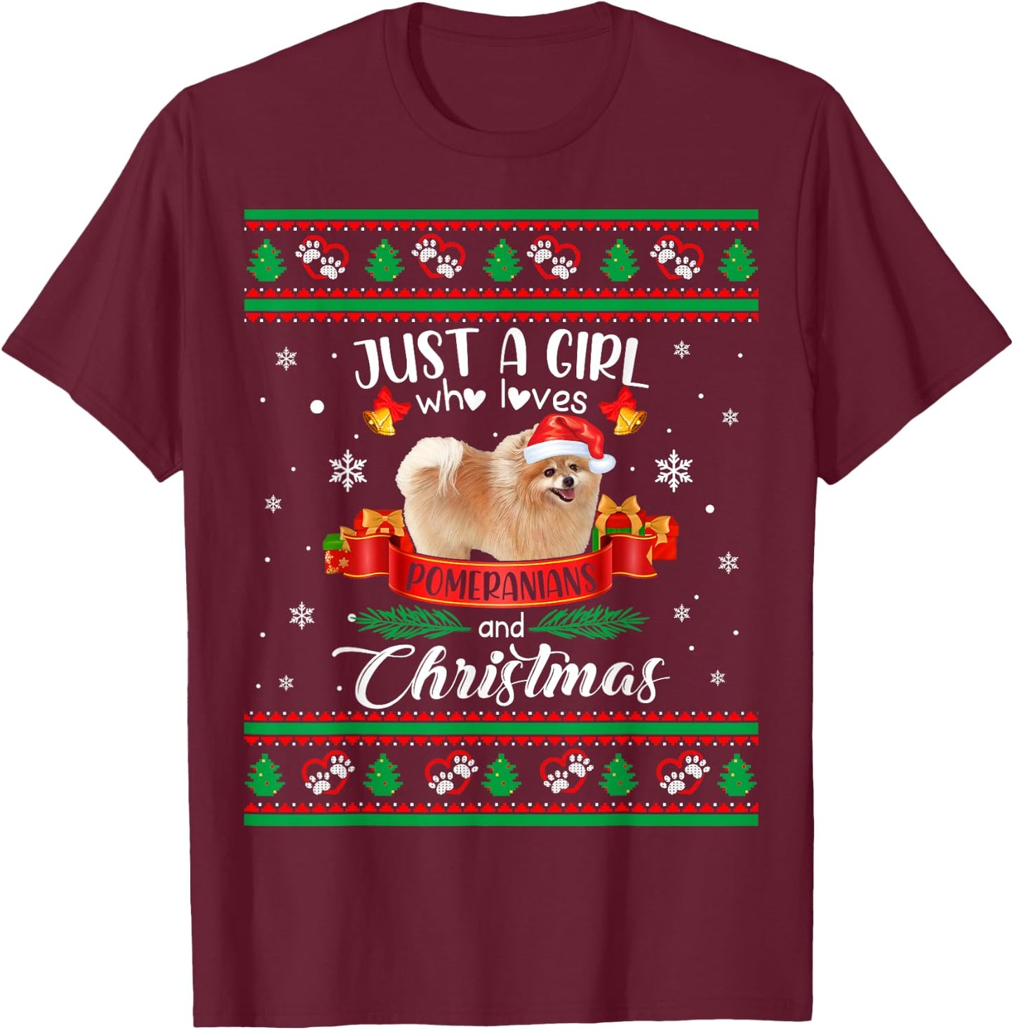 Just A Girl Who Loves Pomeranians & Christmas Ugly Sweater T-Shirt - T-Shirt | Maroon