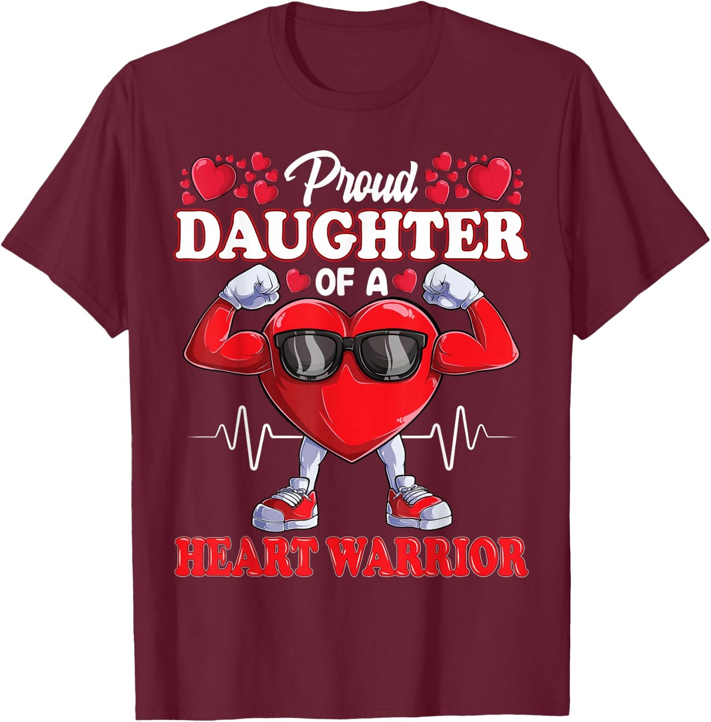 Proud Daughter of a Heart Warrior CHD Awareness T-Shirt - T-Shirt | Maroon