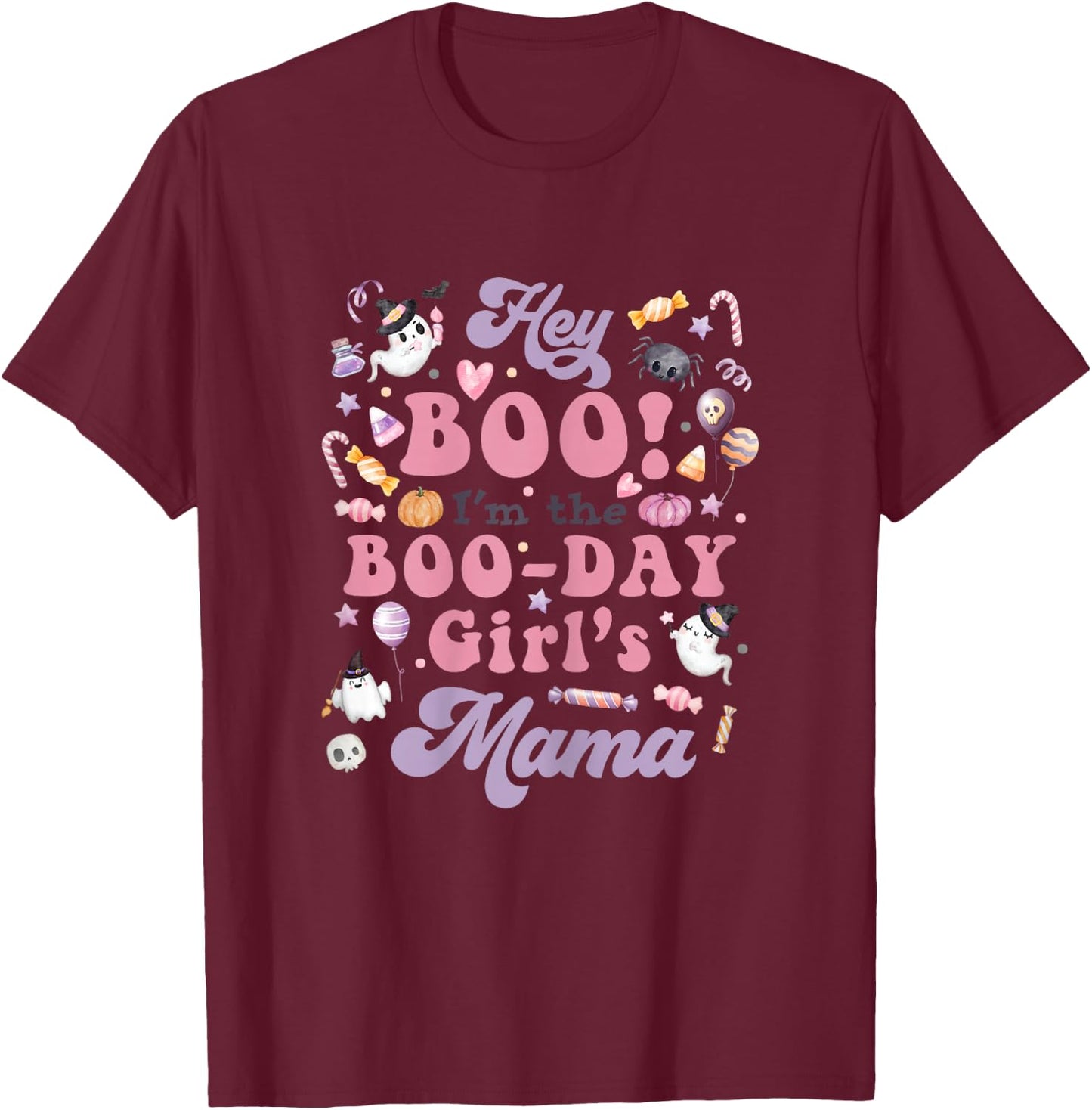 Mama of the Boo-Day Girl Hey Boo Halloween Birthday Matching T-Shirt - T-Shirt | Maroon
