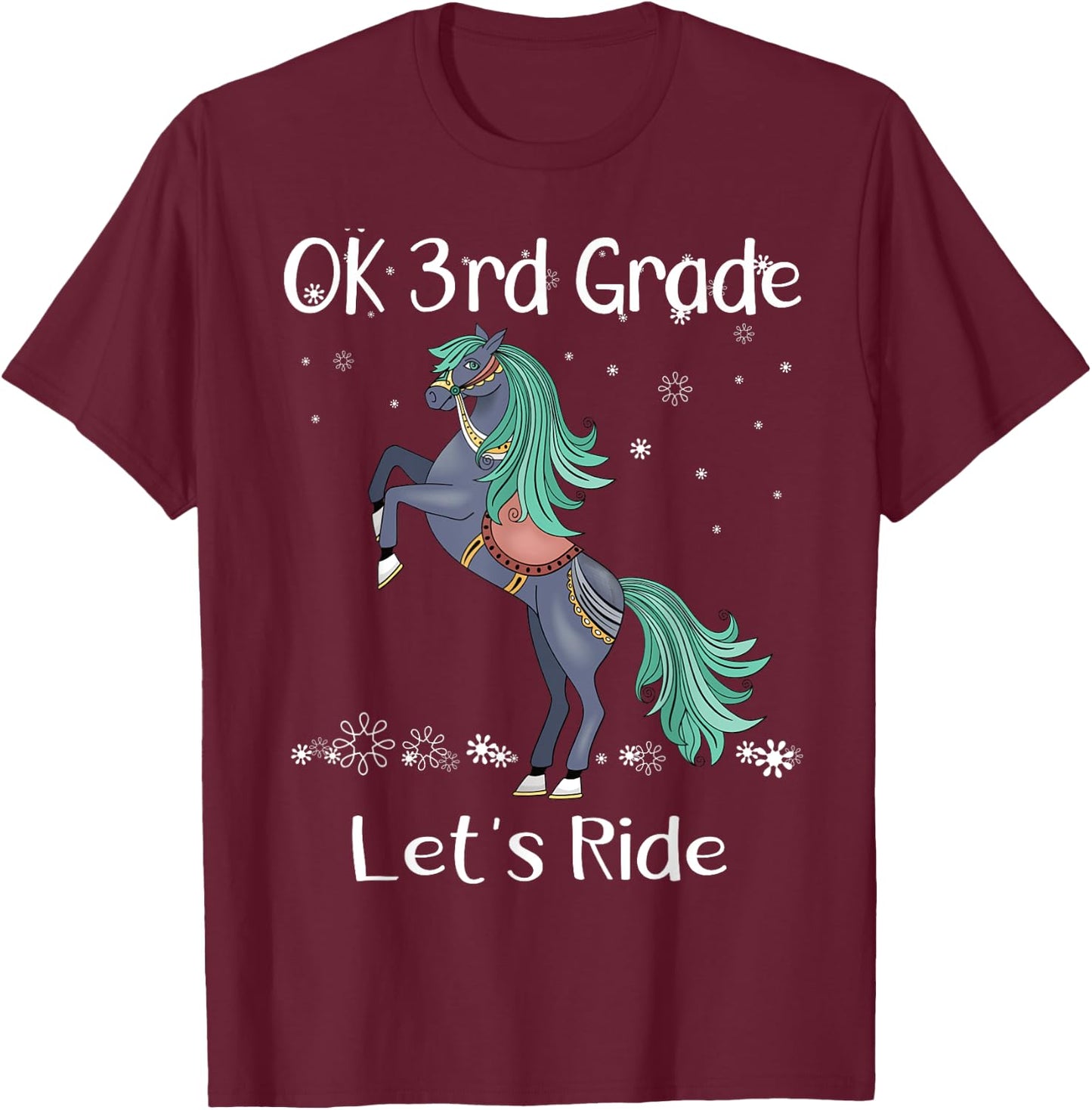 OK 3rd Third Grade Lets Ride Horse Back To School Girls T-Shirt - T-Shirt | Maroon