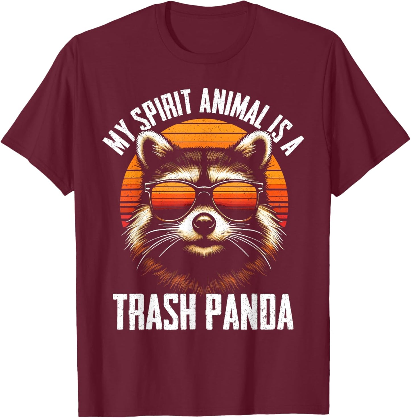 Funny Racoon Art My Spirit Animal is a Panda Trash T-Shirt - T-Shirt | Maroon